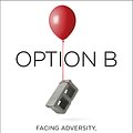 Cover Art for 9780753548271, Option B: Facing Adversity, Building Resilience and Finding Joy by Sheryl Sandberg, Adam Grant