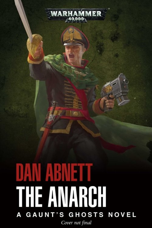 Cover Art for 9781784968519, Gaunt's Ghost: Anarch by Dan Abnett