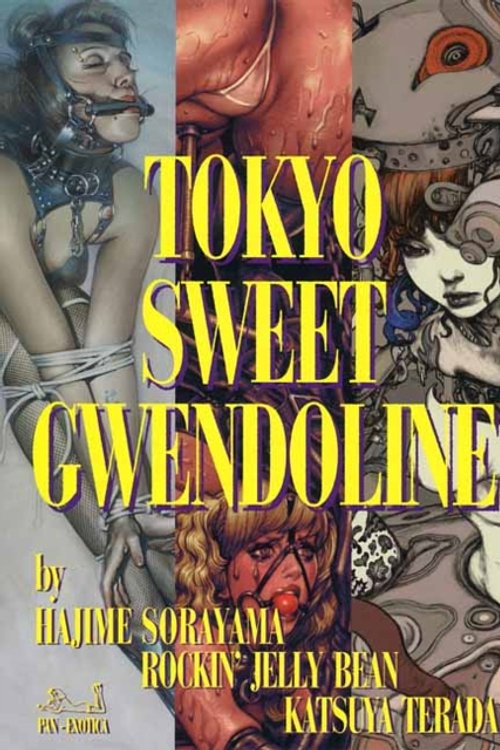 Cover Art for 9784309921563, Tokyo Sweet Gwendoline - Hajime Sorayama, Rockin' Jelly Bean & Katsuya Terada by Hajime Sorayama