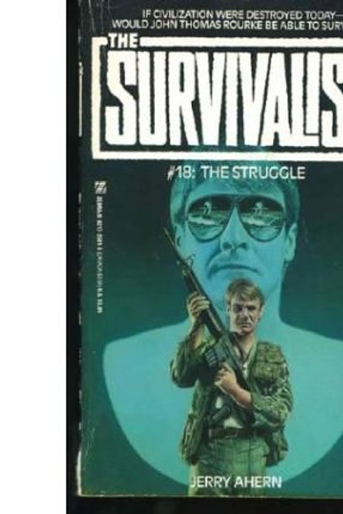 Cover Art for 9780821725818, The Struggle (The Survivalist #18) by Jerry Ahern