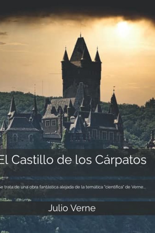 Cover Art for 9798784928467, El Castillo de los Cárpatos by Jules Verne