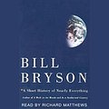 Cover Art for B0000U7N00, A Short History of Nearly Everything by Bill Bryson