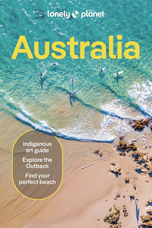 Cover Art for 9781838693909, Lonely Planet Australia (Travel Guide) by Reid, Sarah, Barber, Kat, D'Arcy, Jayne, Dragicevich, Peter, Ham, Anthony, Harding, Paul, Holden, Trent, Korteman, Jessica, Lockhart, Jessica, Maxwell, Virginia, McLachlan, Craig, Mutuli Musau, Mwende, Rawlings-Way, Charles, Waters, Steve, West, Josh