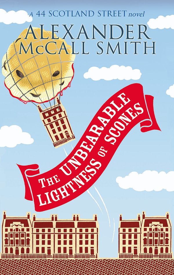 Cover Art for 9780349121147, The Unbearable Lightness Of Scones by Alexander McCall Smith