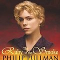 Cover Art for 9780439943666, The Ruby in the Smoke (Paperback) by Philip Pullman