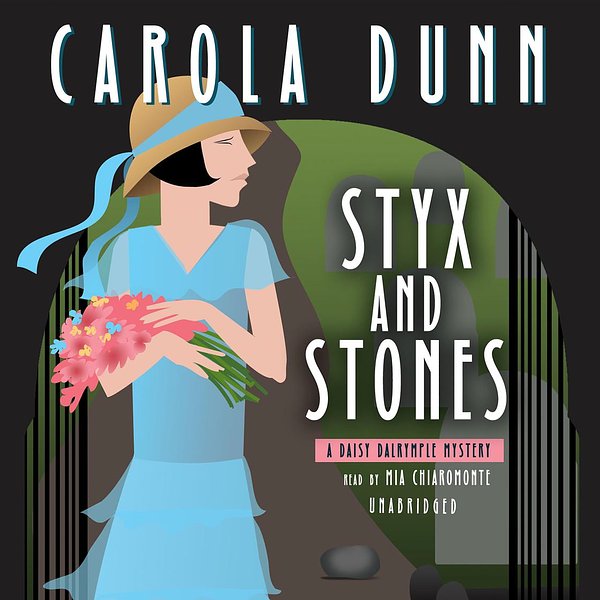 15 editions of Styx and Stones by Carola Dunn