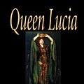 Cover Art for 9781592245130, Queen Lucia by E. F. Benson