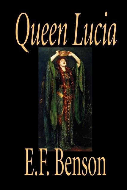 Cover Art for 9781592245130, Queen Lucia by E. F. Benson