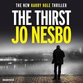 Cover Art for 9781786140418, The Thirst: Harry Hole 11 by Jo Nesbo