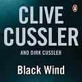 Cover Art for 9780718197520, Black Wind: A Dirk Pitt Adventure by Clive Cussler