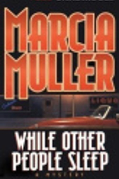 Cover Art for 9781469243702, While Other People Sleep by Marcia Muller