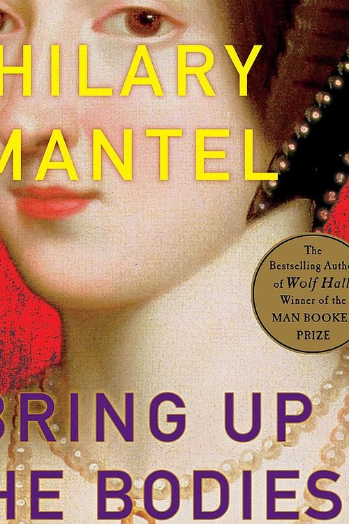 Cover Art for 9781250774026, Bring Up the Bodies by Hilary Mantel