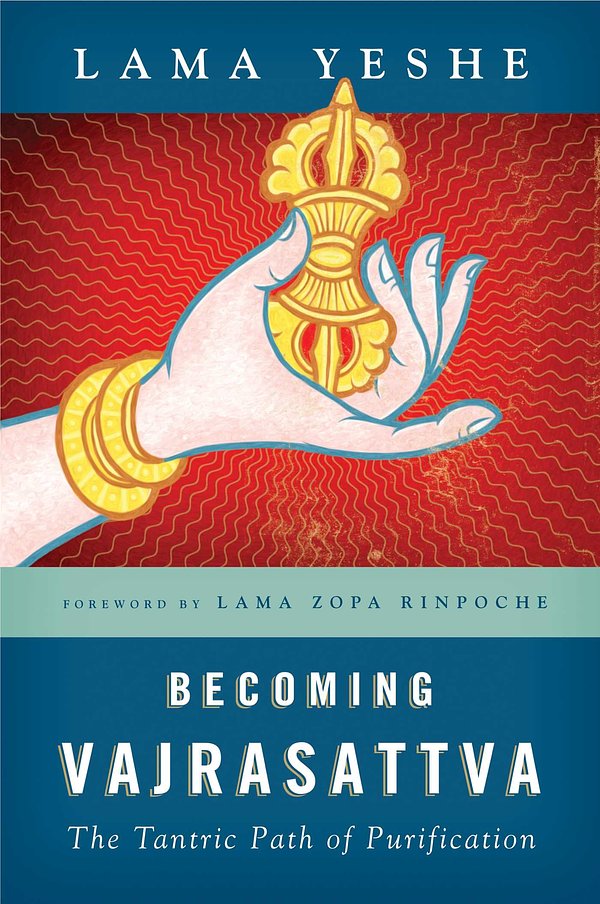 Cover Art for 9780861719020, Becoming Vajrasattva by Thubten Yeshe