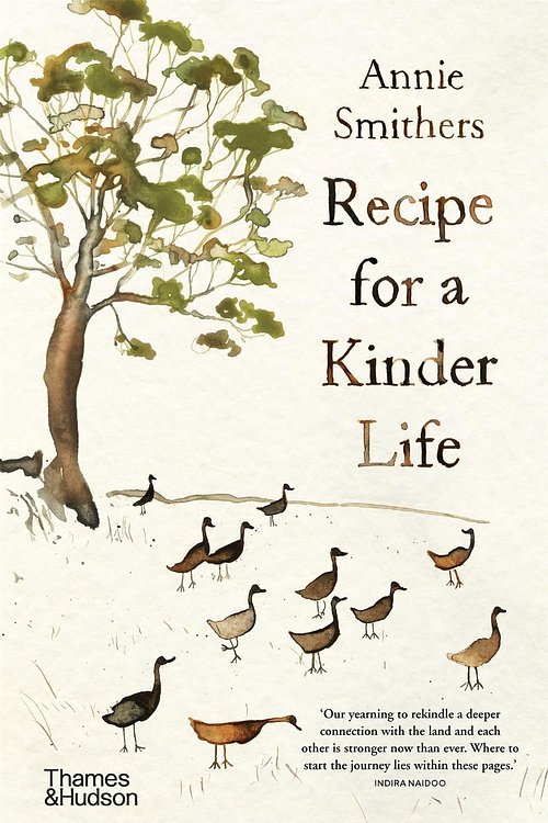 Cover Art for 9781760761448, Recipe for a Kinder Life by Annie Smithers
