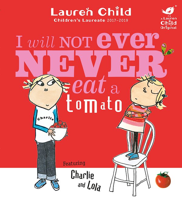 I Will Never Not Ever Eat a Tomato