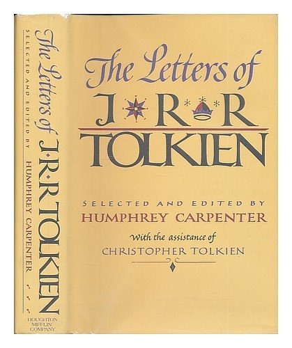 Cover Art for 9780395315552, The Letters of J. R. R. Tolkien by Humphrey Carpenter