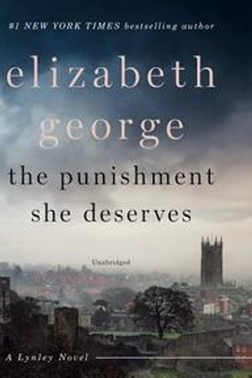 Cover Art for 9780525529835, The Punishment She Deserves by Elizabeth George, Simon Vance