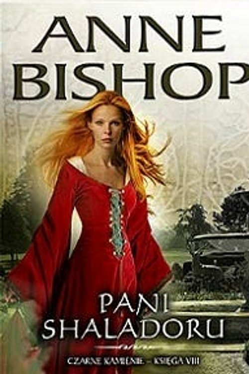 Cover Art for 9788362577095, Pani Shaladoru Czarne Kamienie Ksiega VIII by Anne Bishop