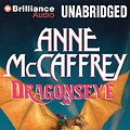 Cover Art for 9781423333821, Dragonseye (Dragonriders of Pern Series) by Anne McCaffrey