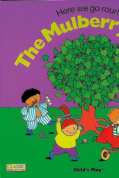 Cover Art for 9780859538855, Here We Go Round the Mulberry Bush by Annie Kubler