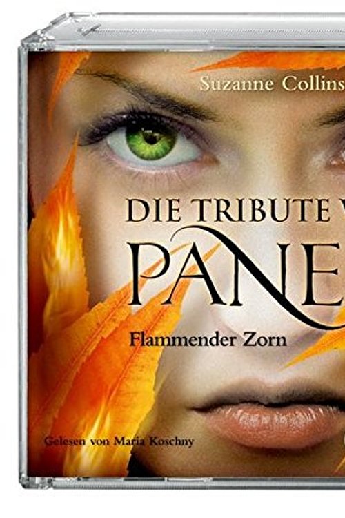 Cover Art for 9783837306927, Die Tribute von Panem. Flammender Zorn (6 CD) by Suzanne Collins