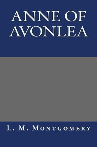 Cover Art for 9781490565446, Anne of Avonlea by L. M. Montgomery