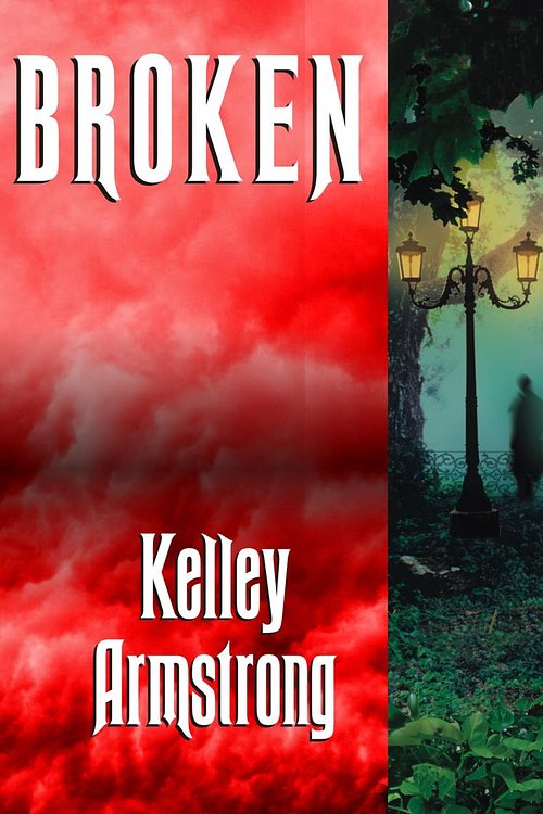 Cover Art for 9781400177417, Broken by Kelley Armstrong