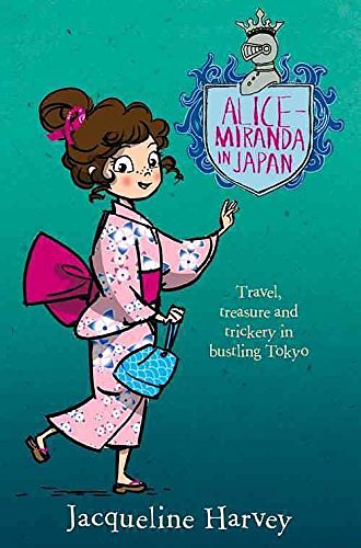 Cover Art for B018KZ3EX6, Alice-Miranda in Japan by Jacqueline Harvey