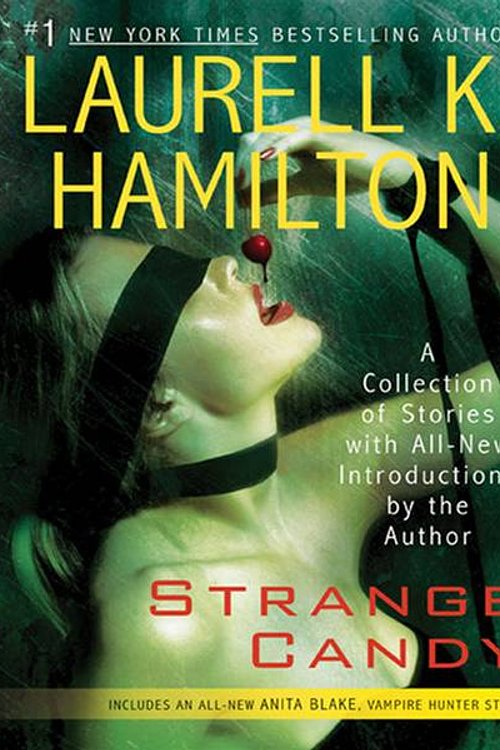 Cover Art for 9781101205839, Strange Candy by Laurell K. Hamilton