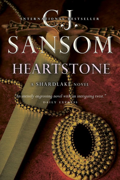 Cover Art for 9780307374226, Heartstone: A Shardlake Novel by C J Sansom