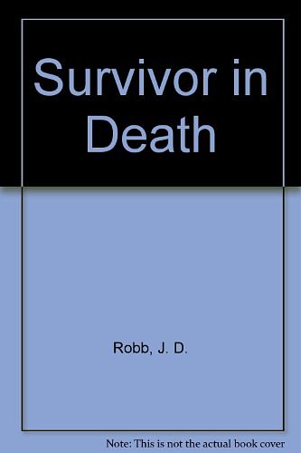 Cover Art for 9780753185025, Survivor in Death by J. D. Robb