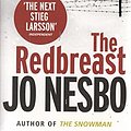 Cover Art for 9780099587088, The Redbreast: A Harry Hole thriller (Oslo Sequence 1) by Jo Nesbo