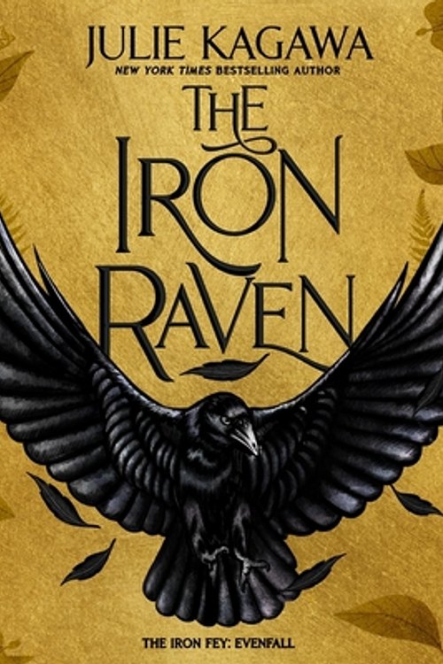 Cover Art for 9781094191218, The Iron Raven ( The Iron Fey: Evenfall Series) by Julie Kagawa