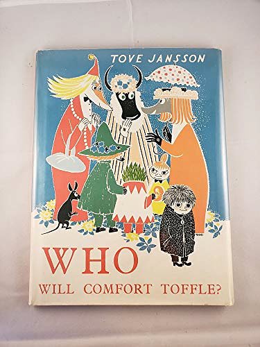 Cover Art for 9780510130817, Who Will Comfort Toffle? by Tove Jansson