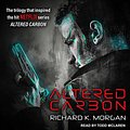 Cover Art for B0009I6MC8, Altered Carbon by Richard K. Morgan