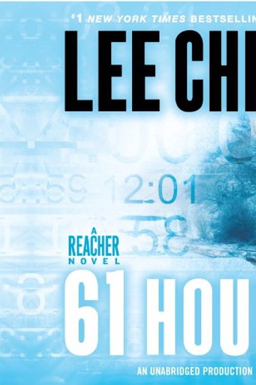 Cover Art for 9780307735034, 61 Hours by Lee Child