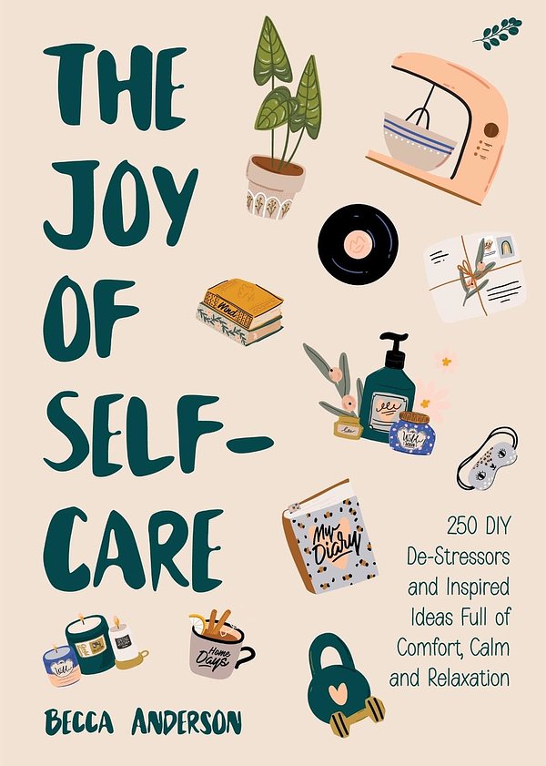 Cover Art for 9781642509243, The Joy of Self-Care by Becca Anderson