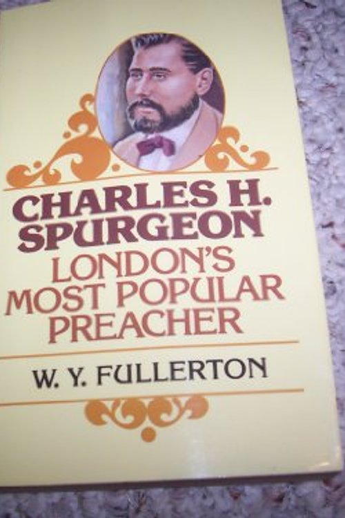 Cover Art for 9780802412362, Charles H. Spurgeon (Golden Oldies) by W. Y. Fullerton