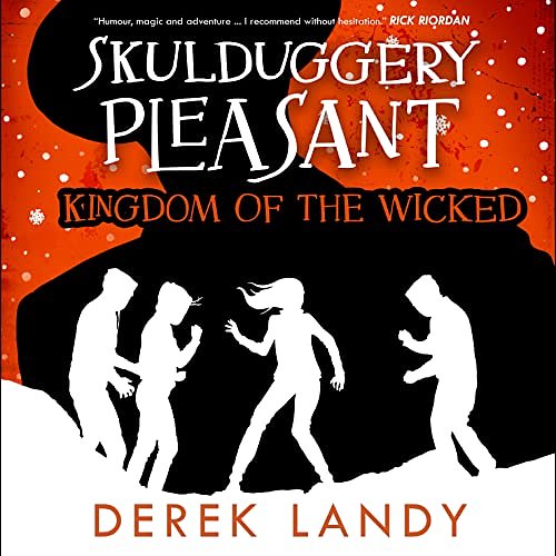 Cover Art for 9780008273163, Kingdom of the Wicked (Skulduggery Pleasant, Book 7) by Derek Landy