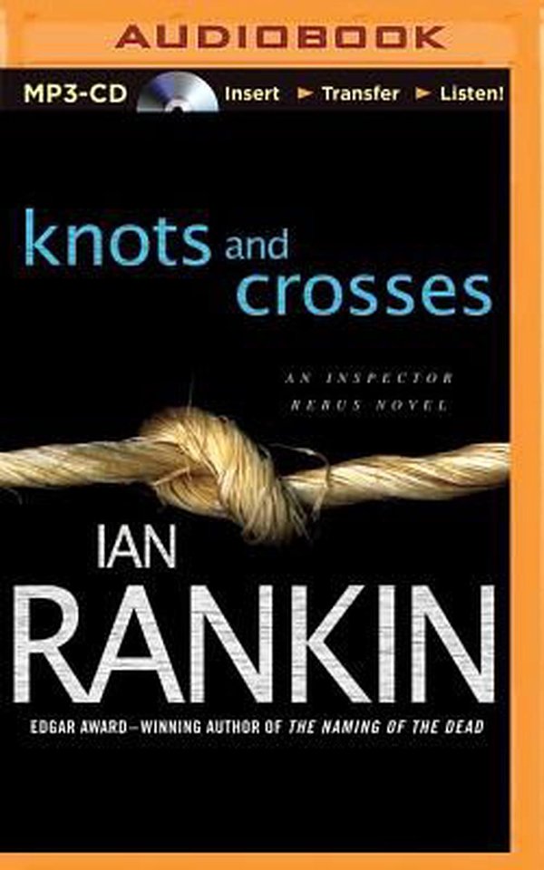 Cover Art for 9781480524057, Knots and Crosses (Inspector Rebus Mysteries) by Ian Rankin