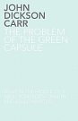 Cover Art for 9781780020068, The Problem of the Green Capsule by John Dickson Carr