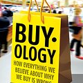 Cover Art for 9781448149766, Buyology: How Everything We Believe About Why We Buy is Wrong by Martin Lindstrom