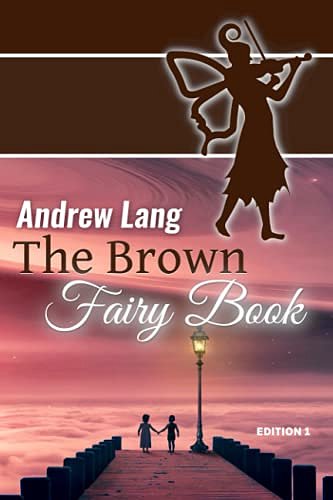 Cover Art for 9781544709970, The Brown Fairy Book by Andrew Lang