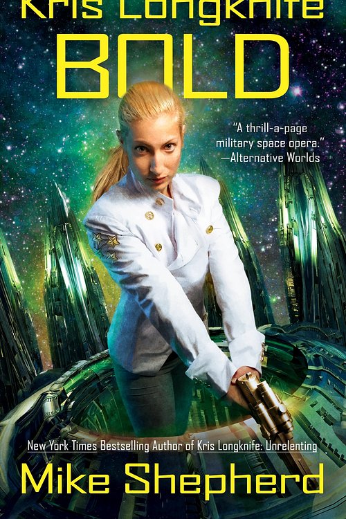 Cover Art for 9780698180666, Kris Longknife: Bold by Mike Shepherd