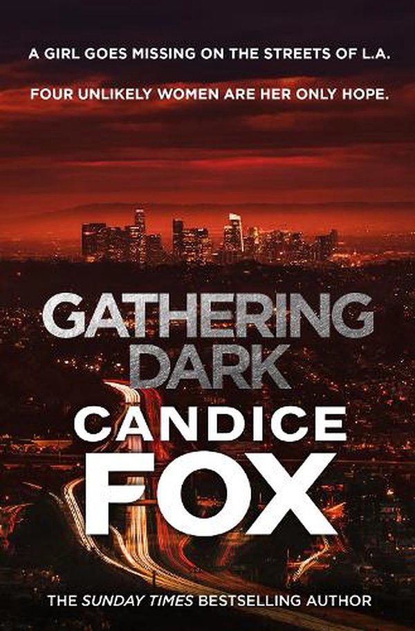 Cover Art for 9781787462069, Gathering Dark by Candice Fox