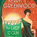 Cover Art for 9781760878191, The Lady with the Gun Asks the Questions by Kerry Greenwood