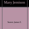 Cover Art for 9780844628998, Narrative of the Life of Mrs. Mary Jemison by James E. Seaver