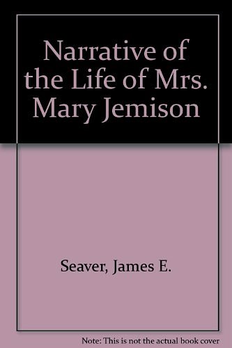 Cover Art for 9780844628998, Narrative of the Life of Mrs. Mary Jemison by James E. Seaver