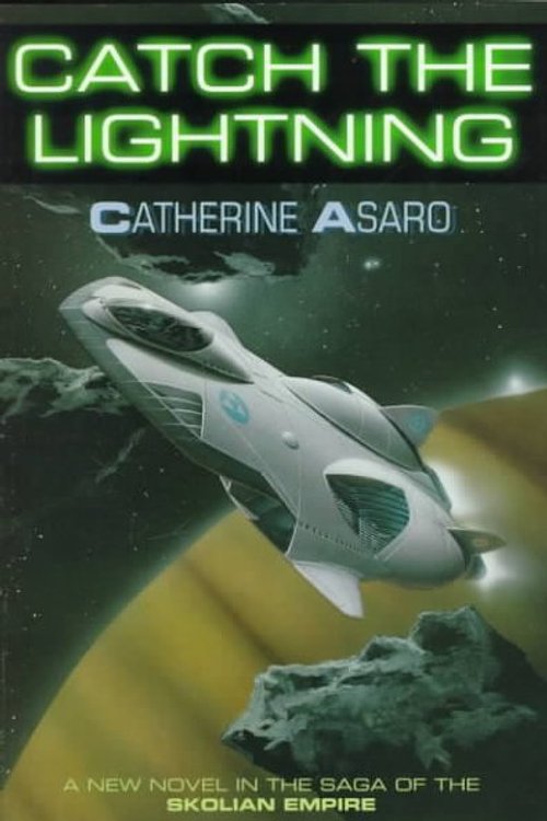Cover Art for 9780312860431, Catch the Lightning by Catherine Asaro