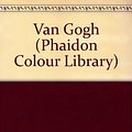 Cover Art for 9780714832340, Van Gogh by W. Uhde